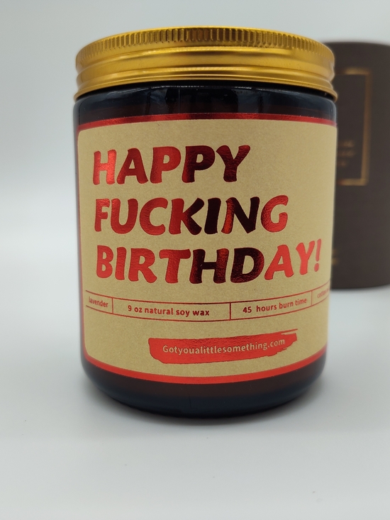 GotYouALittleSomething Other - Happy F*cking Birthday Candle 9oz Hand Poured Soy Wax Funny Gift Lavender Humor